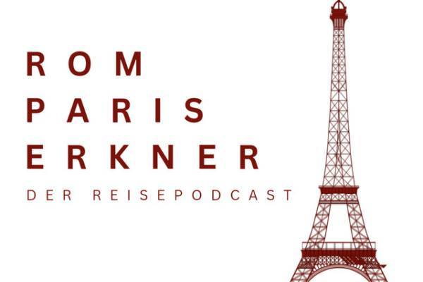 Rom - Paris - Erkner Podcast Rom - Paris - Erkner Podcast